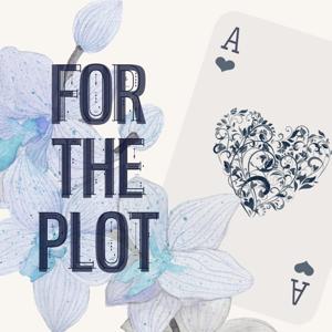 For The Plot