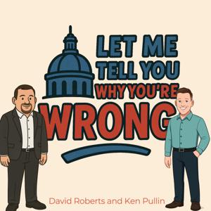 Let Me Tell You Why You're Wrong