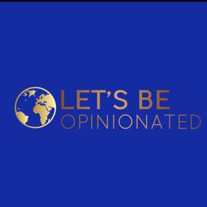 Let's Be Opinionated