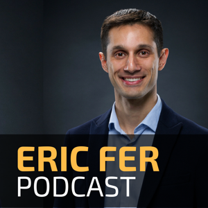 Eric Fer Podcast