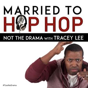 Married To Hip Hop (Not The Drama) with Tracey Lee