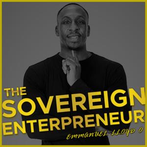 The Sovereign Entrepreneur with Emmanuel Olowookere