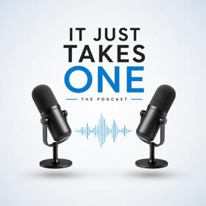 It Just Takes One