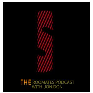 Roommates The Podcast