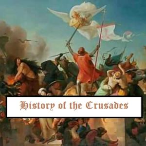 History of the Crusades by Sharyn Eastaugh