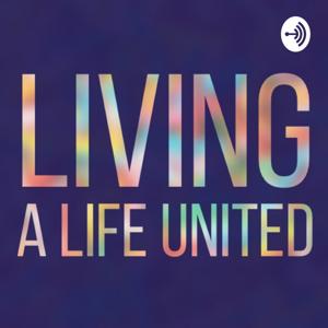 Living A Life United