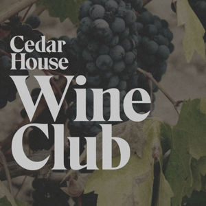 Cedar House Wine Club