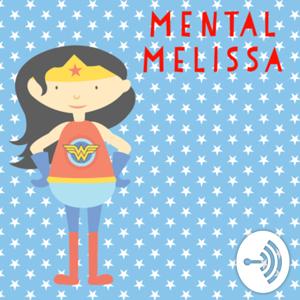 Mental Melissa