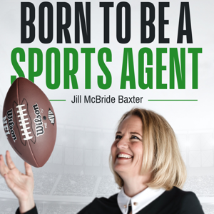 Born to Be A Sports Agent by Jill McBride Baxter