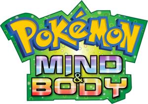 Pokémon: Mind & Body