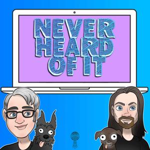 The Never Heard Of It Podcast by Night Shift Radio