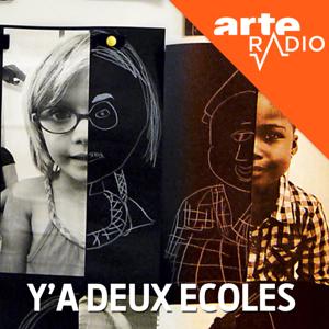 Y'a deux écoles by ARTE Radio