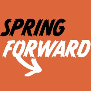 Spring Forward