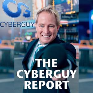 The CyberGuy Report Podcast