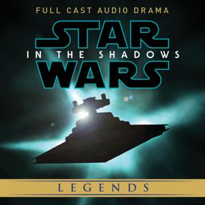 Star Wars : In the Shadows by Creative Audioscape Productions