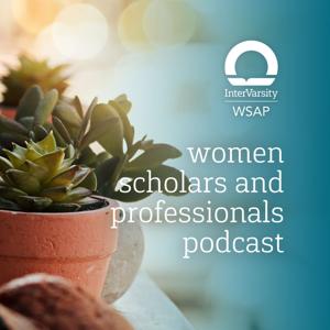 The Women Scholars and Professionals Podcast