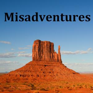 Misadventures