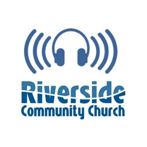 Riverside Community Church Sermons