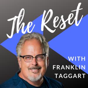 The Reset with Franklin Taggart