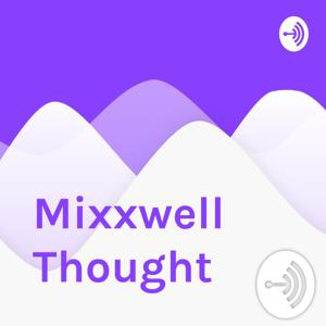 Mixxwell Thought