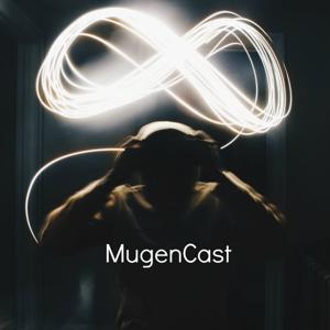 MugenCast: Inspiration For The Everyday Creative