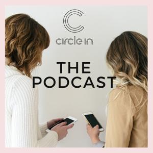 Circle In podcast