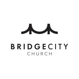 Bridge City Church Messages