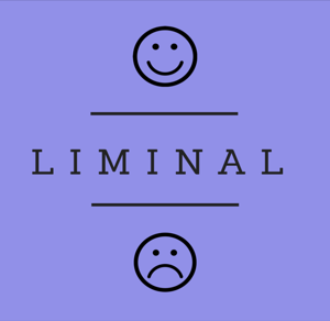 Liminal: Honesty from the In-between