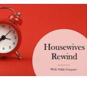 Housewives Rewind