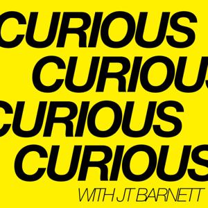 CURIOUS with JT BARNETT & CONRAD CARR