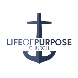 Life of Purpose Christian Church