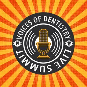 Voices of Dentistry