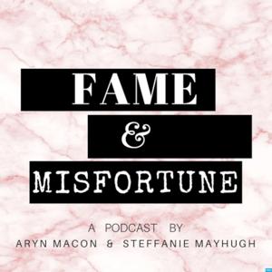 Fame and Misfortune