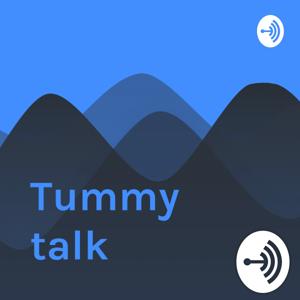 Tummy talk