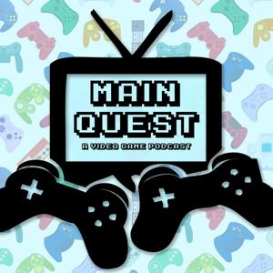 Main Quest Podcast