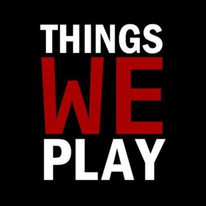 Things We Play