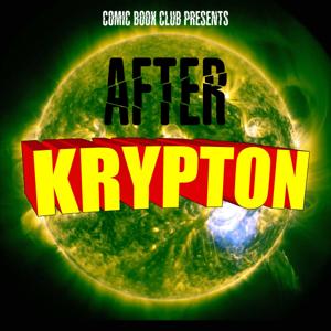 After Krypton by Comic Book Club