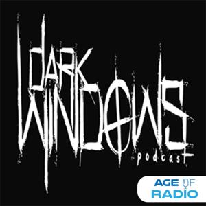 Dark Windows Podcast by DWP Studios| Age of Radio