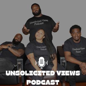 Unsolicited Views Podcast
