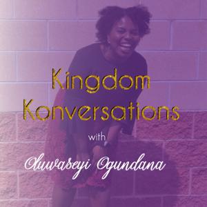 Kingdom Konversations