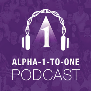 Alpha-1-To-One Podcast
