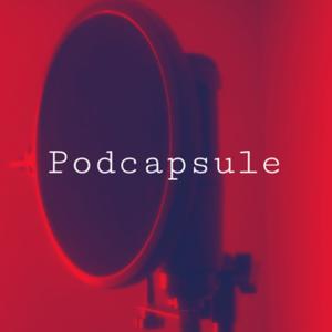 Podcapsule