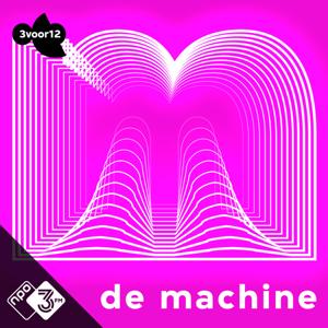 De Machine by NPO 3FM / VPRO