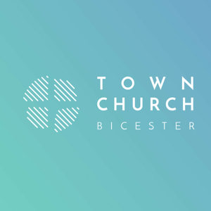 Town Church Bicester Sermons