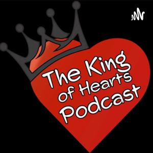 The King Of Hearts Podcast