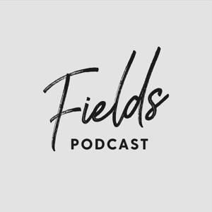 Fields Church Podcast