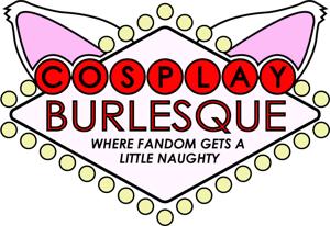 Cosplay Burlesque Podcast