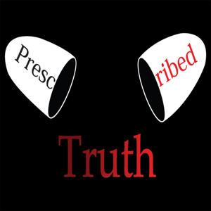 Prescribed Truth Podcast