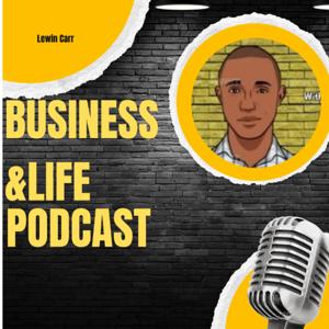 Business And Life Podcast.. Lewin motivator Carr