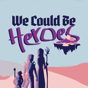 We Could Be Heroes